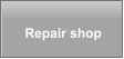 Repair shop